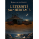  L'Éternité pour Héritage