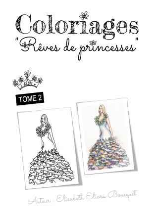 COLORIAGES RÊVES DE PRINCESSES - 2