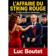L'Affaire du String rouge