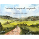 Le Chemin de Compostelle en aquarelles
