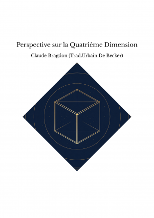 Perspective sur la Quatrième Dimension