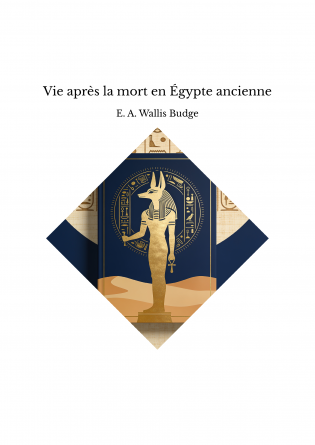 Vie après la mort en Égypte ancienne