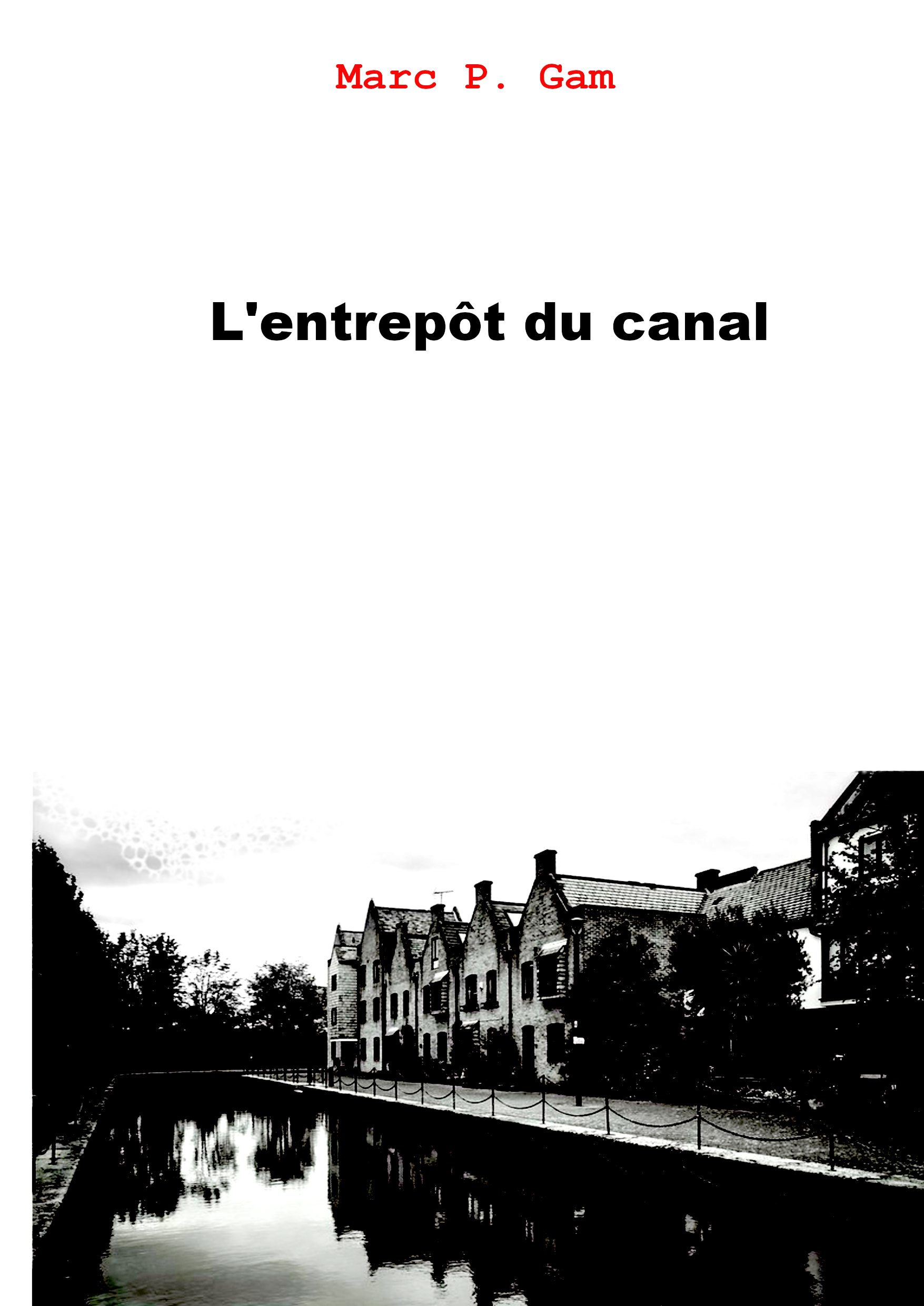 L'entrepôt du canal