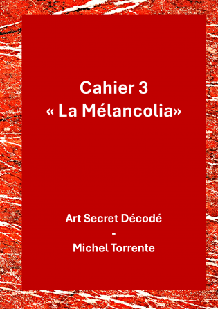 Cahier 3 : La Mélancolia