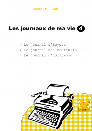 Les journaux de ma vie - Volume 4