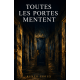 Toutes les portes mentent