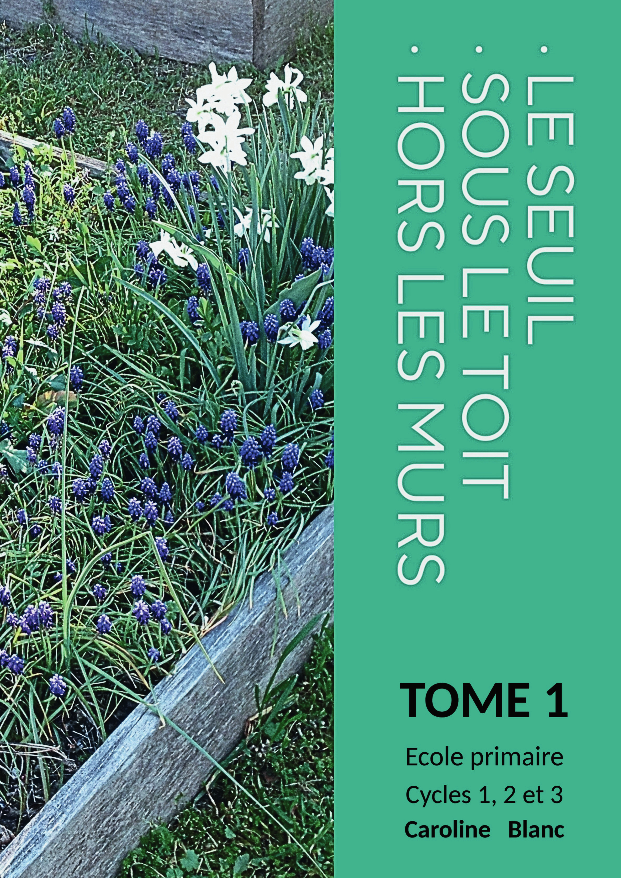 Hors les murs Sous le toit Le seuil