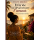 Et si la vie lui devait encore l'amour