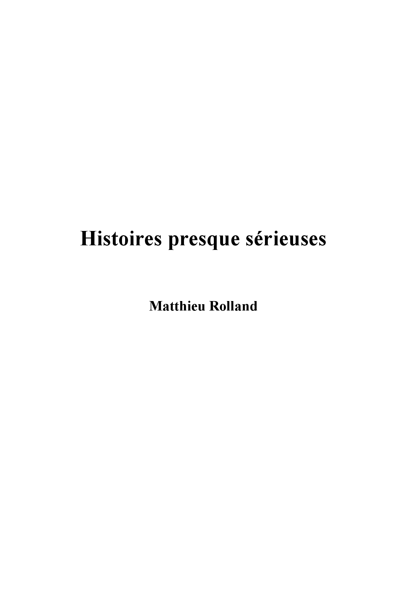 Histoires presque sérieuses