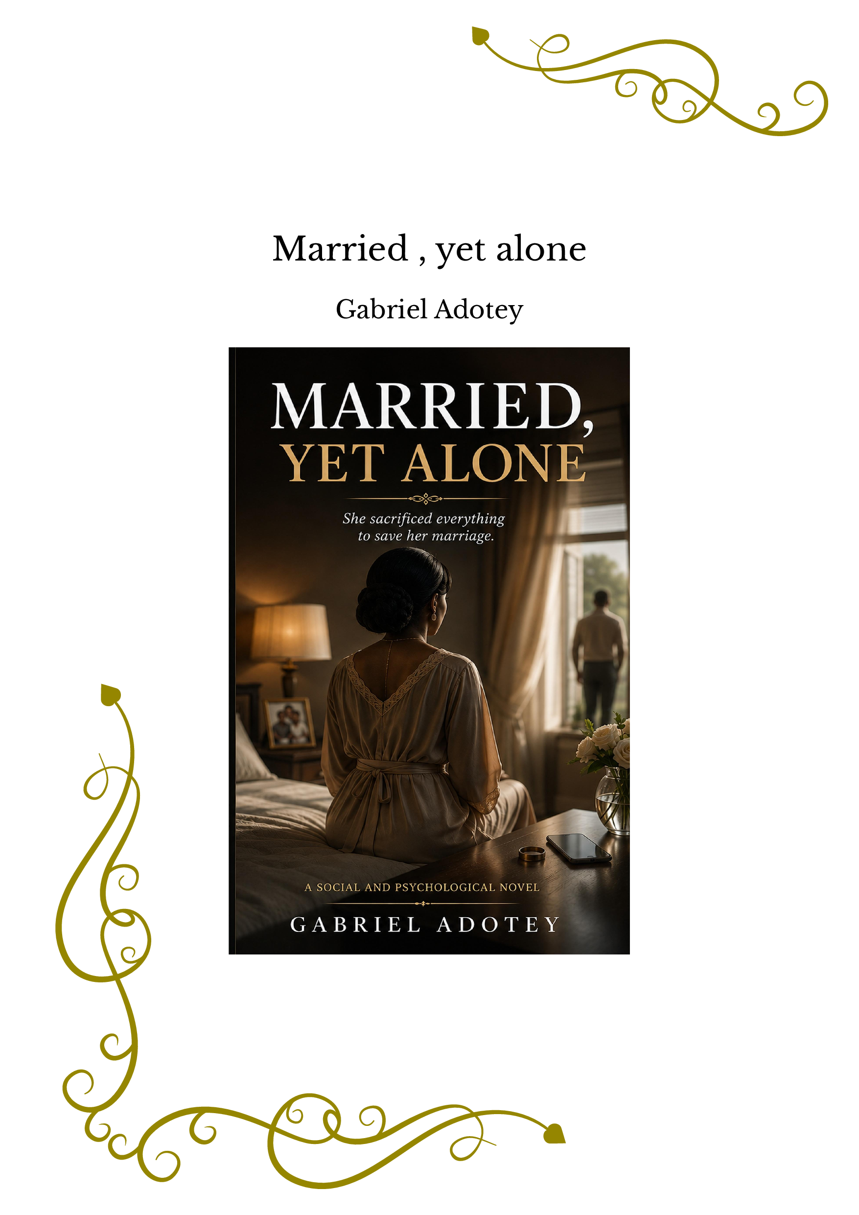 Married , yet alone