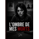 L'ombre de mes morts