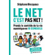 LE NET, C'EST PAS NET !