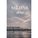 BELZEVA et lui
