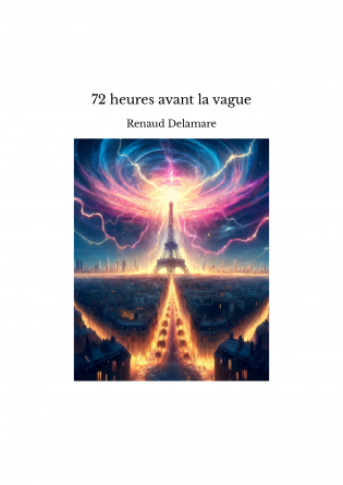 72 heures avant la vague
