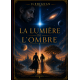 La lumière de l'ombre