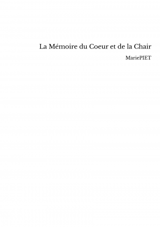 La Mémoire du Coeur et de la Chair