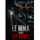 Le MMA dans les veines