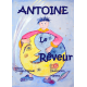 ANTOINE LE RÊVEUR