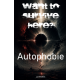 Want To Survive Here? - Autophobie