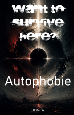 Want To Survive Here? - Autophobie