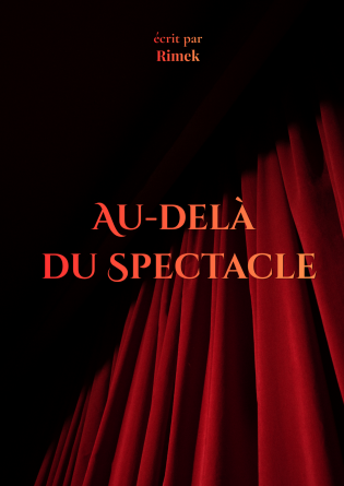 Au-delà du spectacle