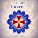 La Paix Incarnée