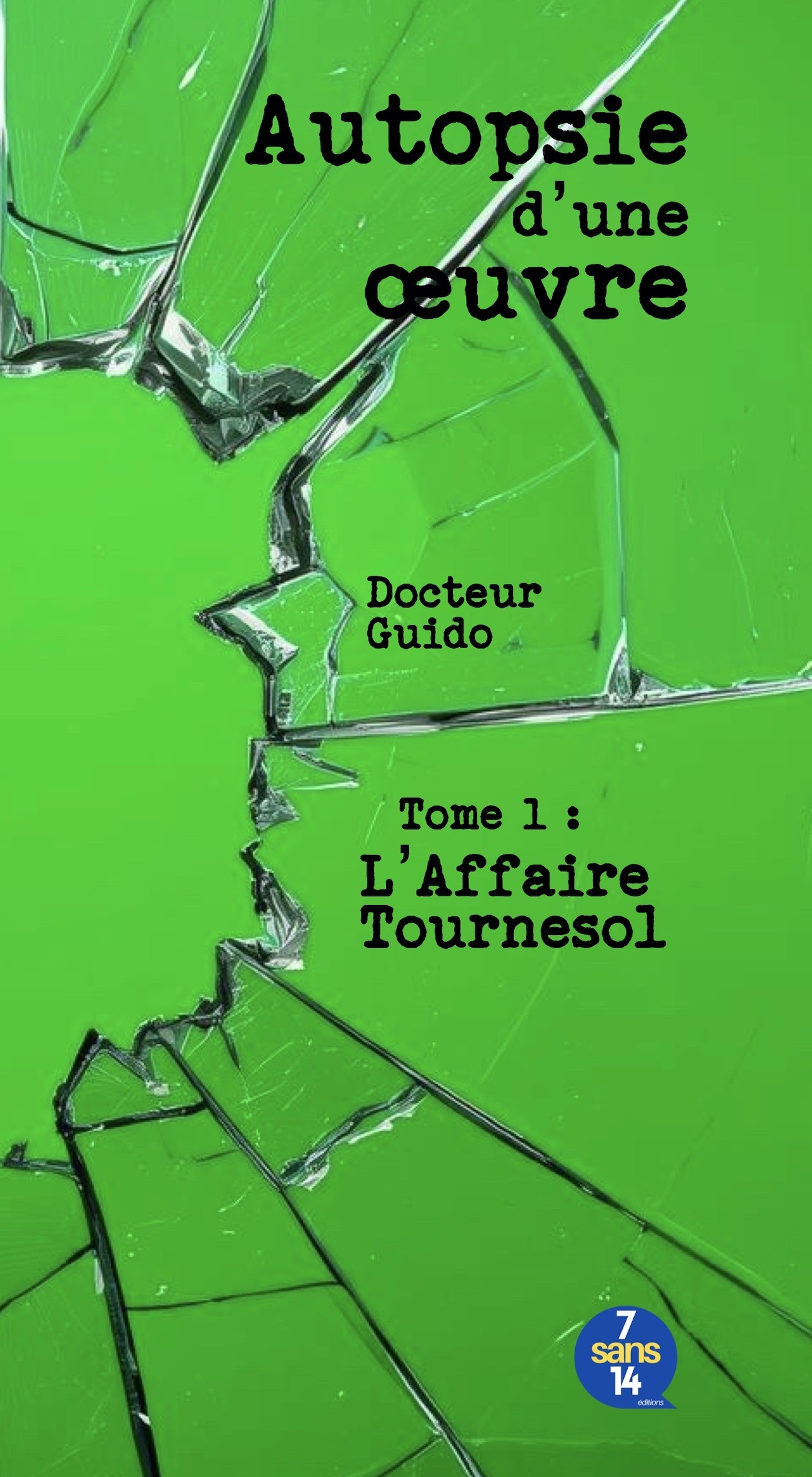 Autopsie d’une œuvre - Tome 1