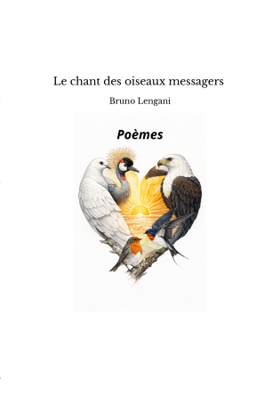 Le chant des oiseaux messagers 