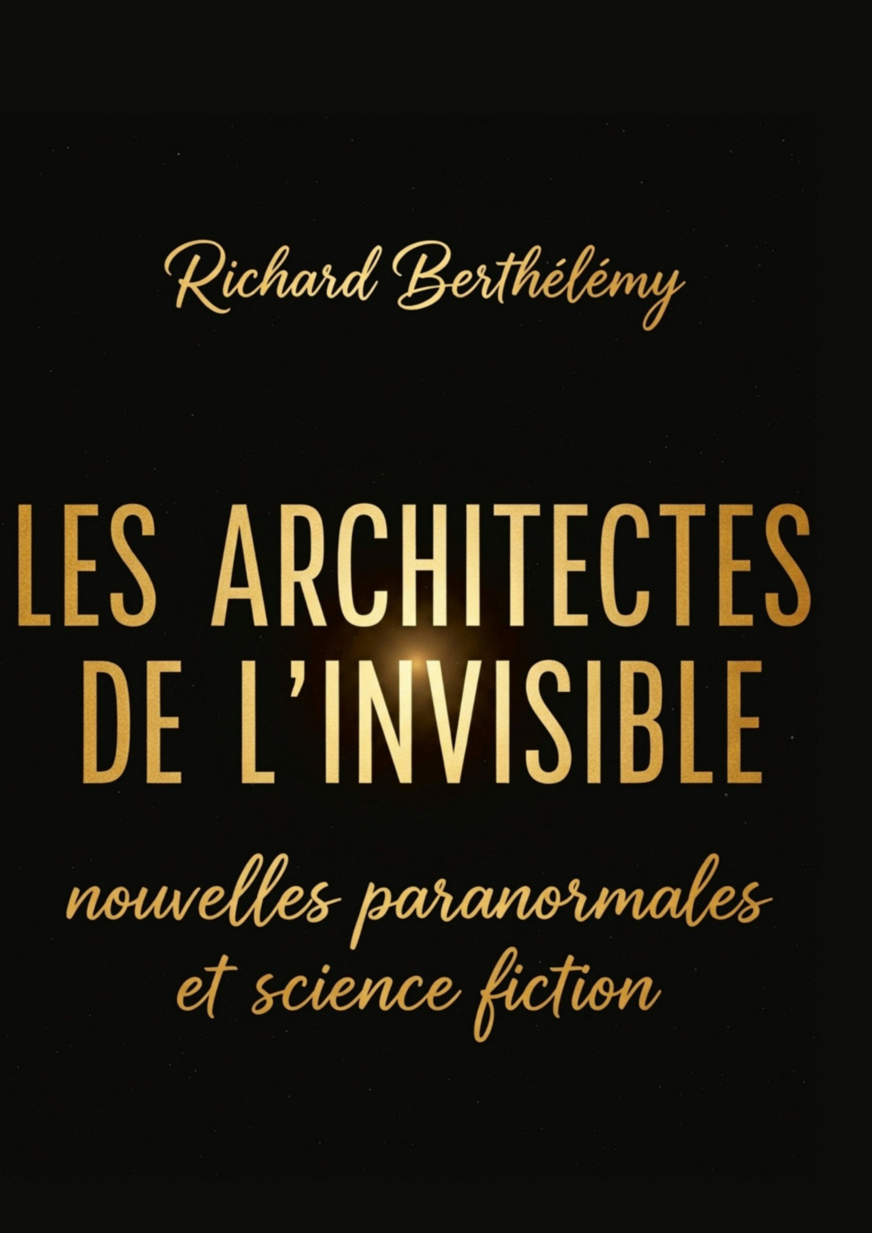 Les Architectes de l'Invisible