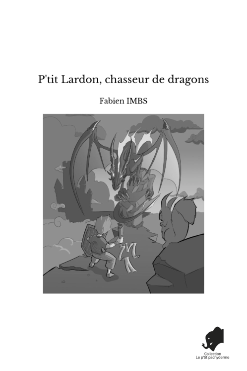 P'tit Lardon, chasseur de dragons