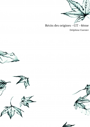 Récits des origines - GT - 6ème