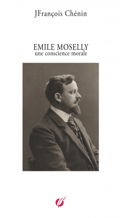 Emile Moselly une concience morale