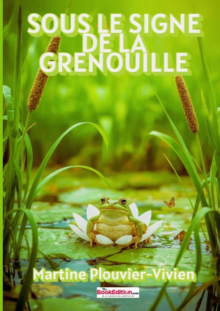 SOUS LE SIGNE DE LA GRENOUILLE