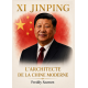 Xi Jinping: L’architecte de la Chine..