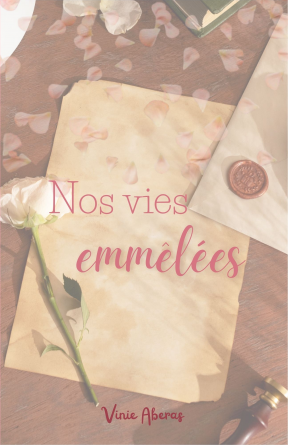 Nos vies emmêlées