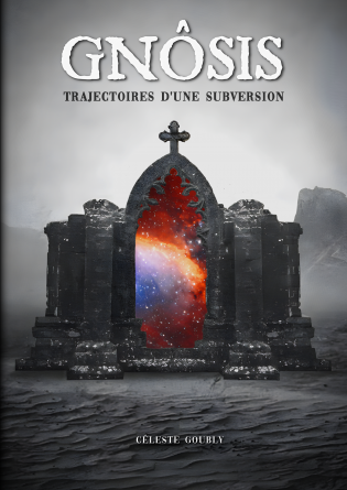 GNÔSIS - Trajectoires d'une subversion
