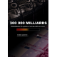 300 000 MILLIARDS