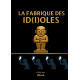 La fabrique des Id(i)oles