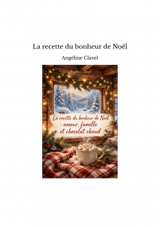 La recette du bonheur de Noël