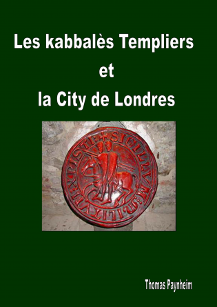 Les kabbalès Templiers et la City