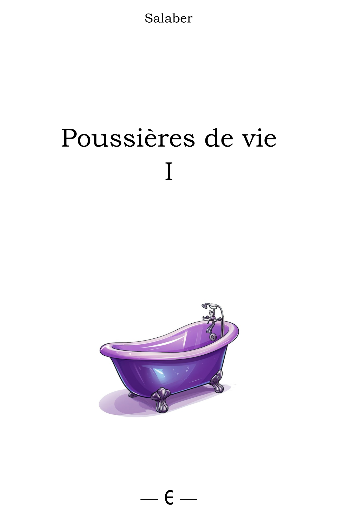 Poussières de vie I