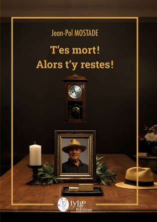T’es mort&nbsp;! Alors t’y restes&nbsp;!