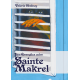 Les évangiles selon Sainte Makrel