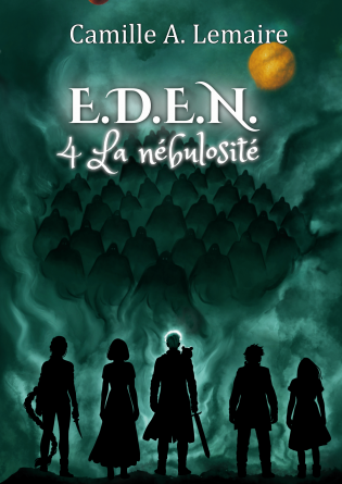 E.D.E.N. Tome 4 : La Nébulosité