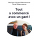 Tout a commencé par un gant !