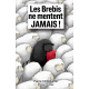 LES BREBIS NE MENTENT JAMAIS !