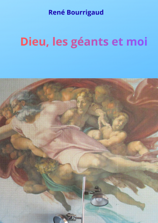 Dieu, les géants et moi