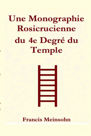 Une Monographie du 4e Degré du Temple