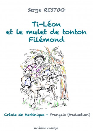 Ti-Léon et le mulet de tonton Filémond