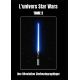 L’univers Star Wars : Une Révolution 